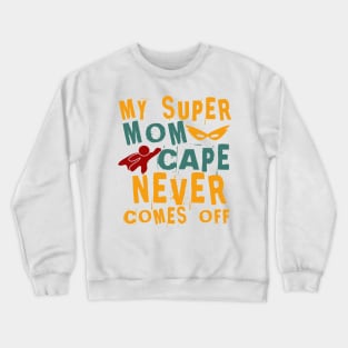 Super Mom Crewneck Sweatshirt